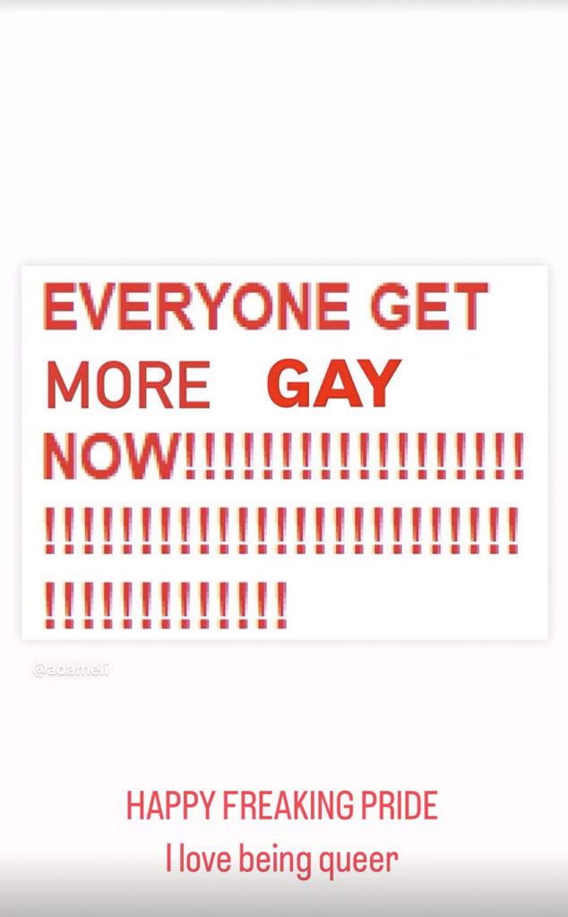 An Instagram Story by Gracie McGraw encouraging: Everyone get more gay now!!