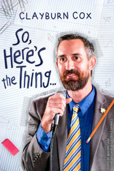 Clayburn Cox: So Here's the Thing (2025)