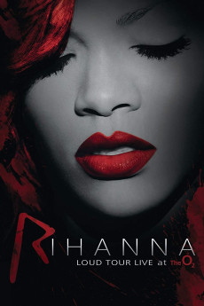 Rihanna: Loud Tour Live at the O2 (2012)