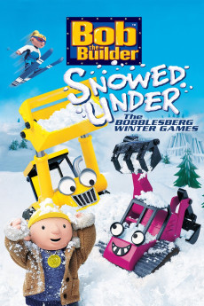Bob the Builder: Snowed Under (2004)