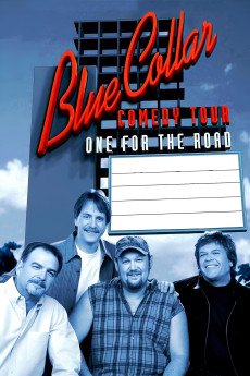 Blue Collar Comedy Tour: One for the Road (2006) Blue Collar Comedy Tour: One for the Road (2006)