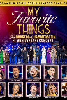 My Favourite Things: The Rodgers & Hammerstein 80th Anniversary Concert (2024) My Favourite Things: The Rodgers & Hammerstein 80th Anniversary Concert (2024)
