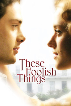 These Foolish Things (2006) These Foolish Things (2006)