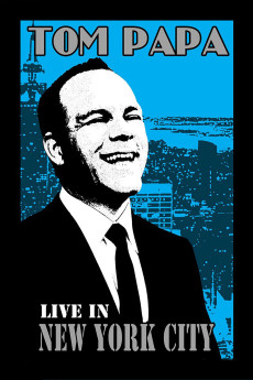 Tom Papa: Live in New York City (2011) Tom Papa: Live in New York City (2011)