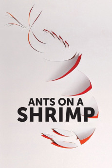 Ants on a Shrimp (2016)