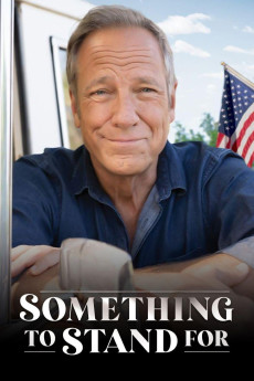 Something to Stand for with Mike Rowe (2024)