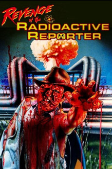 Revenge of the Radioactive Reporter (1990)