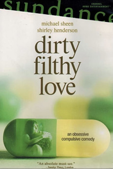 Dirty Filthy Love (2004)