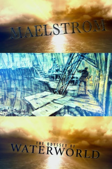 Maelstrom: The Odyssey of 'Waterworld' (2018)